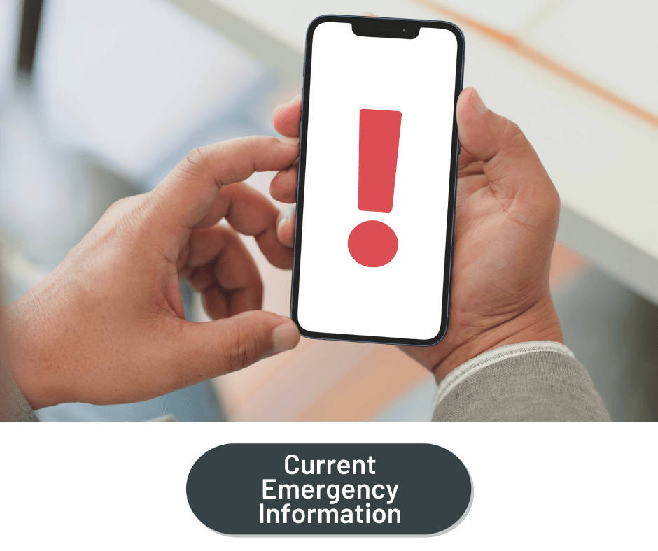 Visit "Current Emergency Information"